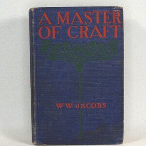 Antique Book "A Master of Craft" by W W Jacobs, B W Dodge & Co 1900 First Ed.